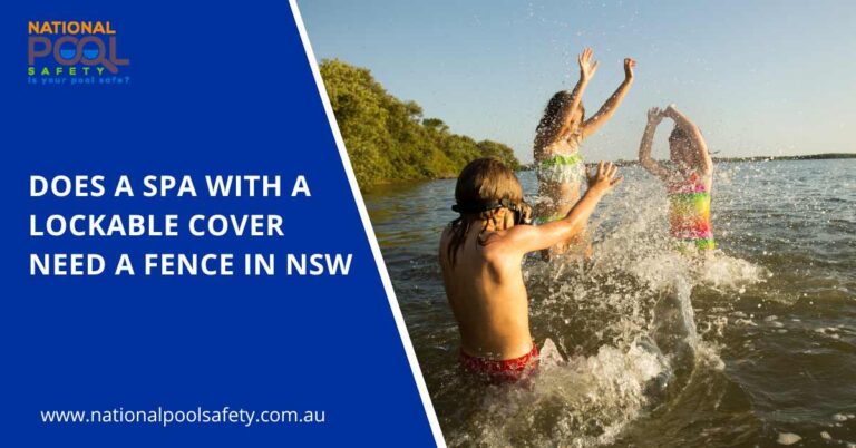 Does a Spa with a Lockable Cover Need a Fence in NSW