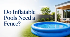 Do Inflatable Pools Need a Fence?